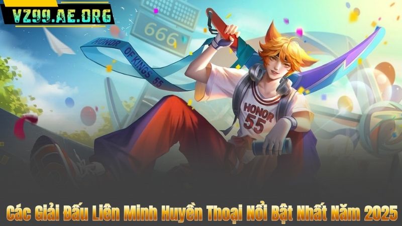 Các Giải Đấu Liên Minh Huyền Thoại Nổi Bật Nhất Năm 2025