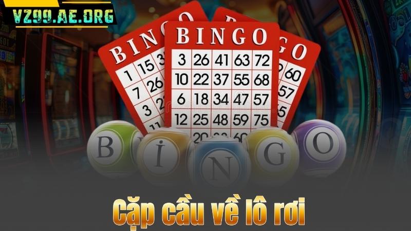 Cặp cầu về lô rơi