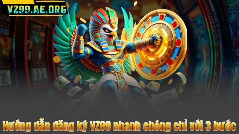 Đăng Ký VZ99 – Gia Nhập Cộng Đồng Nhà Cái Top 1 Việt Nam 8 Hướng dẫn đăng ký VZ99 nhanh chóng chỉ với 3 bước