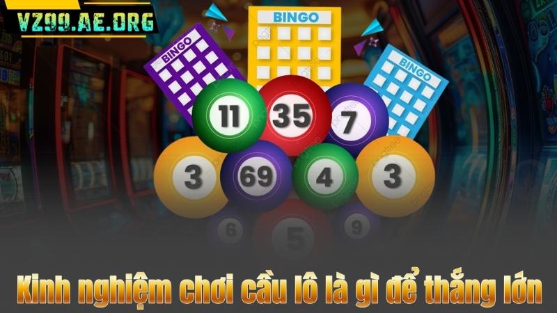 Kinh nghiệm chơi cầu lô là gì để thắng lớn