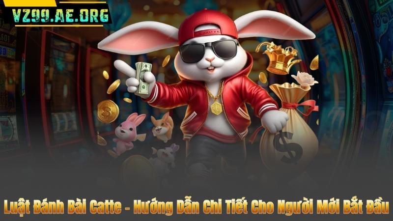 Luật Đánh Bài Catte – Hướng Dẫn Chi Tiết Cho Người Mới Bắt Đầu