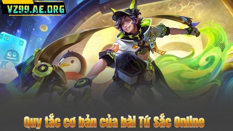 Quy tắc cơ bản của bài Tứ Sắc Online