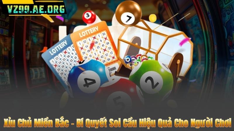 Xỉu Chủ Miền Bắc – Bí Quyết Soi Cầu Hiệu Quả Cho Người Chơi